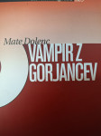 MATE DOLENC VAMPIR Z GORJANCEV