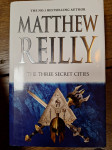 MATTHEW REILLY THE THREE SECRET CITIES