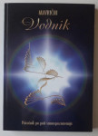 MAVRIČNI VODNIK, PRIROČNIK PO POTI SAMOSPOZNAVANJA