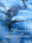 med poslušnostjo in odgovornostjo ROBI KROFLIČ
