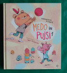 MEDO IN PUJSI 1 - PREGELJ