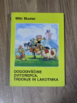 Miki Muster: Dogodivščine Zvitorepca, Trdonje in Lakotnika