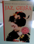 Mineko Iwasaki- Jaz, gejša -2005. Poštnina vključena