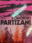 MIRKO FAJDIGA POHORSKI PARTIZANI 1943