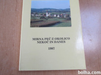 Mirna Peč Z Okolico Nekoč In Danes A. Pust