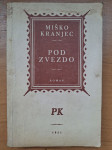 Miško Kranjec: Pod zvezdo