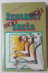 Moja ženskost moja sreča, Marijan Košiček