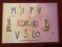 MOJI PRVI KORAKI V ŠOLO, SPOMINSKA KNJIGA ZA PRVOŠOLČKE