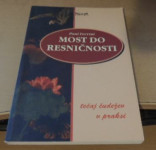 Most do resničnosti – Tečaj čudežev v praksi