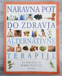 Naravna pot do zdravja Alternativne terapije za zdravje in dobro poču