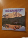 NAŠ ALPSKI SVET (Jurij Kunaver)