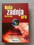 Naša zadnja ura MARTIN REES