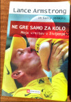 Ne gre samo za kolo – Lance Armstrong