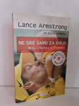 NE GRE SAMO ZA KOLO (Lance Armstrong)