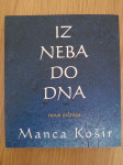 Iz neba do neba, Manca Košir