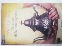 NEL CUORE DELLA NOTTE ALGERINA -ASSIA DJEBAR
