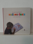 Nežine črke / Z roko v roki v svet črk (Celjska Mohorjeva Družba,2006)