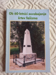 Ob 60 let.osvobajanja žrtev fašizma     /6/