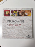 OBLIKOVANJE  S  PAPIRJEM