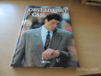OBVLADAJMO ČAS! M. I. TAVČAR ZALOŽBA FORUM 1998