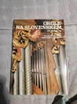 ORGLJE NA SLOVENSKEM