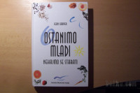 OSTANIMO MLADI NEHAJMO SE STARATI J. CARPER MLADINSKA KNJIGA 1998