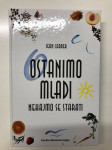 Ostanimo mladi, Nehajmo se starati, Jean Carper