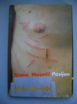 PASIJON - BRANE MOZETIČ