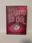 Paul Joannides - Dajmo se dol 1. del (Prešernova Družba, 2006)