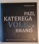 Pazi, katerega volka hraniš | Kenan Crnkić