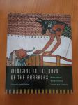 MEDICINE IN THE DAYS OF THE PHARAOHS (Bruno Halioua, Bernard Ziskind)