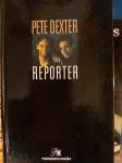PETE DEXTER REPORTER