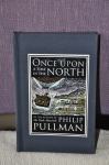 Philip Pullman - Once upon a time in the north