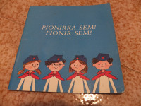 Pionirka sem! Pionir sem!