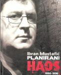PLANIRANI HAOS IBRAN MUSTAFIĆ