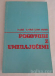 POGOVORI Z UMIRAJOČIMI, HANS CHRISTOPH PIPER