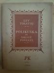 Polikuška in druge povesti-Lev Tolstoj Ptt častim :)