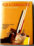 POT K ODRASLOSTI Martina Žmuc-Tomori