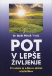 Pot v lepše življenje - Priročnik za odrasle otroke alkoholikov