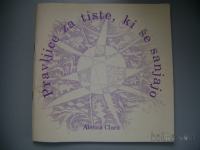 PRAVLJICE ZA TISTE, KI ŠE SANJAJO - ALENNA CLARA