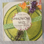 PRAZNIČNE MIZE : POGRINJKI IN JEDI (Mirjam Grilc)