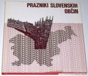 PRAZNIKI SLOVENSKIH OBČIN