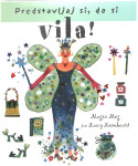 Predstavljaj si, da si VILA (Meg Clibbon)