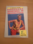 Prehrana športnika in rekreativca - Pokorn