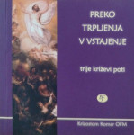 Preko trpljenja v vstajenje