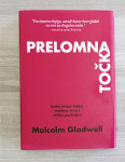 PRELOMNA TOČKA Malcolm Gladwell