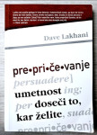 PREPRIČEVANJE Dave Lakhani