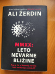 MMXX: LETO NEVARNE BLIŽINE (Ali Žerdin)