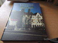 PRESTOLNICA LJUBLJANA NEKOČ IN DANES DZS 1997