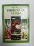 Pridelovanje vrtnin - Tony Biggs